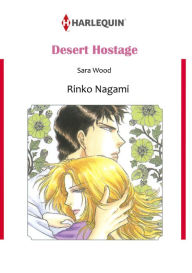 Title: DESERT HOSTAGE: Harlequin comics, Author: SARA WOOD