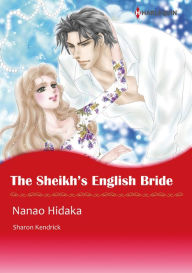 Title: THE SHEIKH'S ENGLISH BRIDE: Harlequin comics, Author: SHARON KENDRICK