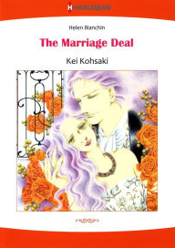 Title: THE MARRIAGE DEAL: Harlequin comics, Author: HELEN BIANCHIN