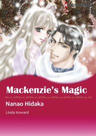 Title: MACKENZIE'S MAGIC: Harlequin comics, Author: Linda Howard