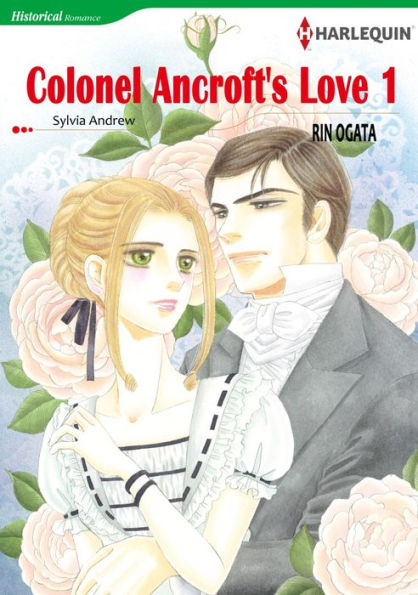 COLONEL ANCROFT'S LOVE 1: Harlequin comics