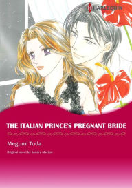 Title: THE ITALIAN PRINCE'S PREGNANT BRIDE: Harlequin comics, Author: Sandra Marton