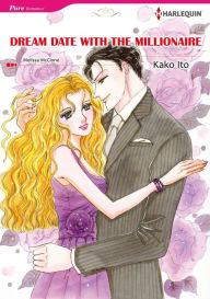 Title: DREAM DATE WITH THE MILLIONAIRE: Harlequin comics, Author: MELISSA MARTINEZ McCLONE