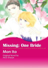 Title: MISSING: ONE BRIDE: Harlequin comics, Author: Alice Sharpe