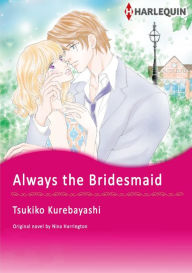 Title: ALWAYS THE BRIDESMAID: Harlequin comics, Author: Nina Harrington