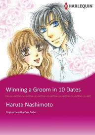 WINNING A GROOM IN 10 DATES Harlequin Comics WINNING A GROOM IN 10 DATES Harlequin Comics
