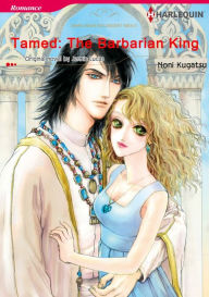 Title: TAMED: THE BARBARIAN KING: Harlequin comics, Author: Jennie Lucas