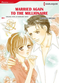 Title: MARRIED AGAIN TO THE MILLIONAIRE: Harlequin comics, Author: Margaret Mayo
