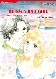 Title: BEING A BAD GIRL: Harlequin comics, Author: Julie Cohen
