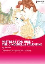 Title: MISTRESS FOR HIRE/THE CINDERELLA VALENTINE : Harlequin comics, Author: Angela Devine