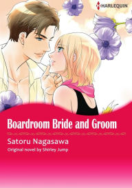 Title: BOARDROOM BRIDE AND GROOM: Harlequin comics, Author: Shirley Jump