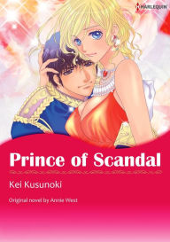 Title: PRINCE OF SCANDAL: Harlequin comics, Author: Annie West