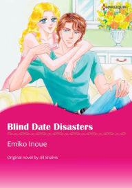 Title: BLIND DATE DISASTERS: Harlequin comics, Author: Jill Shalvis