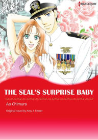 Title: THE SEAL'S SURPRISE BABY: Harlequin comics, Author: AMY J. FETZER