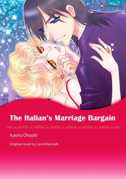 THE ITALIAN'S MARRIAGE BARGAIN: Harlequin comics