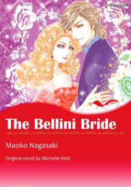 Title: THE BELLINI BRIDE: Harlequin comics, Author: Michelle Reid