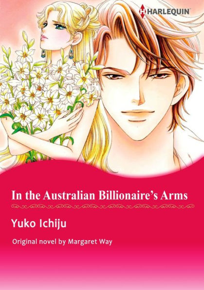IN THE AUSTRALIAN BILLIONAIRE'S ARM: Harlequin comics