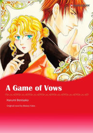 Title: A GAME OF VOWS: Harlequin comics, Author: Maisey Yates