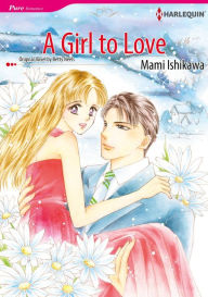 Title: A GIRL TO LOVE: Harlequin comics, Author: Betty Neels