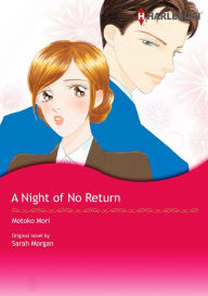 Title: A NIGHT OF NO RETURN: Harlequin comics, Author: Sarah Morgan