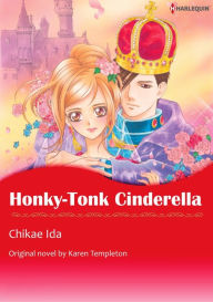 Title: HONKY-TONK CINDERELLA: Harlequin comics, Author: Karen Templeton