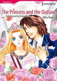 Title: THE PRINCESS AND THE OUTLAW: Harlequin comics, Author: Leanne Banks