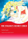 THE ITALIAN'S SECRET CHILD: Harlequin comics