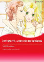 CONTRACTED: A WIFE FOR THE BEDROOM: Harlequin comics