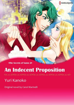 AN INDECENT PROPOSITION Harlequin Comics AN INDECENT PROPOSITION Harlequin Comics