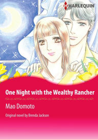 Title: ONE NIGHT WITH THE WEALTHY RANCHER: Harlequin comics, Author: Brenda Jackson