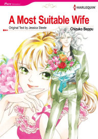 Title: A Most Suitable Wife: Harlequin comics, Author: Jessica Steele