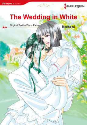 The Wedding In White Harlequin Comics By Diana Palmer Marito Ai The Wedding In White Harlequin Comics