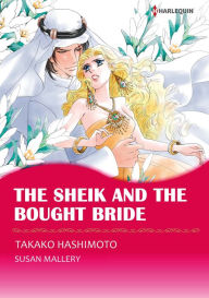 The Sheik and the Bought Bride: Harlequin Comics (Desert Rogues Series #13)