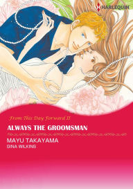 Title: Always the Groomsman: Harlequin comics, Author: Gina Wilkins