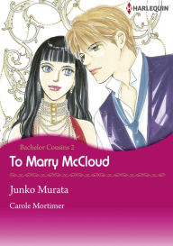 Title: To Marry McCloud: Harlequin comics, Author: Carole Mortimer