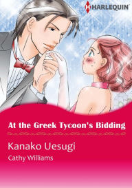 Title: At the Greek Tycoon's Bidding: Harlequin comics, Author: Cathy Williams