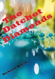 Title: The Datchet Diamonds (Illustrated), Author: Richard Marsh