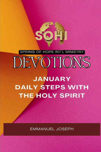 Spring of Hope Devotional: January: Daily Steps with the Holy Spirit
