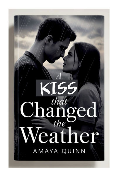 A Kiss That Changed the Weather