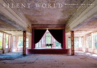 Title: Silent World: Beautiful Ruins of a Vanishing World, Author: Yamada Yuto