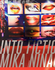 Title: Mika Ninagawa: Into Fiction / Reality, Author: Mika Ninagawa