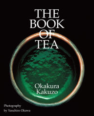 Title: The Book of Tea, Author: Kakuzo Okakura