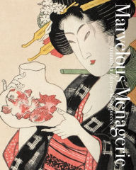 Bestseller books pdf download Marvelous Menagerie: Animals in Ukiyo-e Masterpieces (English Edition) DJVU by Ei Nakau, Hokusai Katsushika, Hiroshige Utagawa