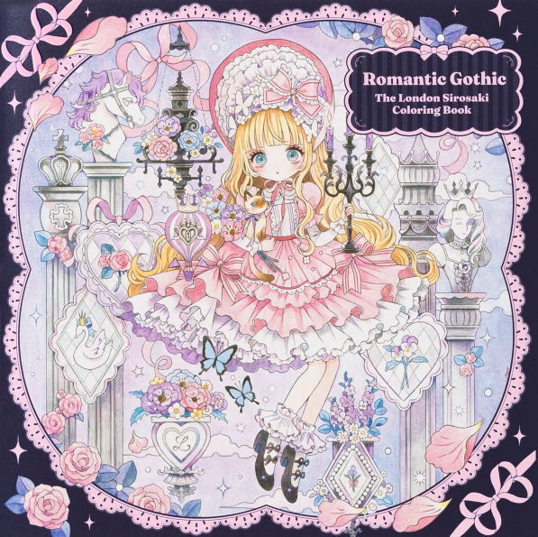 Romantic Gothic: The London Sirosaki Coloring Book