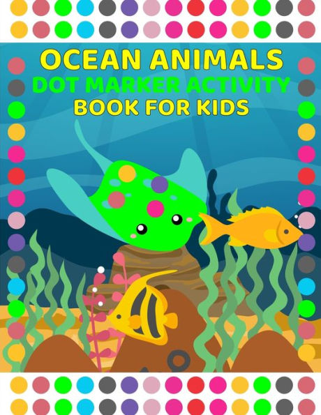 Ocean Activity Book for Kids: Activity Book for Kids 3-6 Years Old