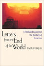 Letters from the End of the World: A Firsthand Account of the Bombing of Hiroshima