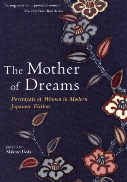 The Mother of Dreams: Portrayals of Women in Modern Japanese Fiction