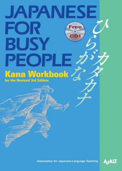 Japanese for Busy People: Kana Workbook Incl. 1 CD / Edition 3
