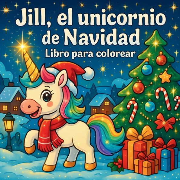 Jill, el unicornio de Navidad - Libro para colorear