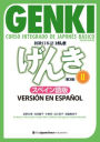 Genki: Curso Integrado de Japonï¿½s Bï¿½sico 2 [Tercera Ediciï¿½n] Versiï¿½n En Espaï¿½ol: Genki: An Integrated Course in Elementary Japanese Vol. 2 [3rd Edition] Spanish Version